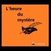 L’heure du mystère